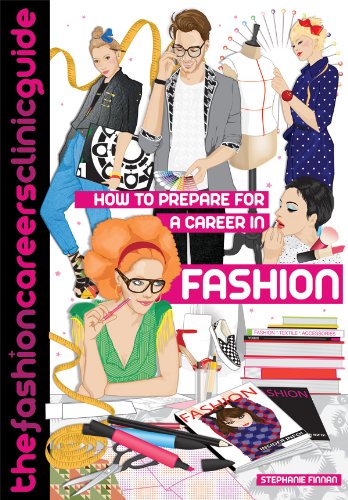 How To Prepare For A Career In Fashion: The Fashion Careers Clinic Stephanie Finnan