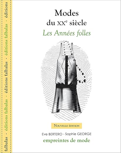 Modes Du Xxe Siècle - Les Années Folles Sophie George