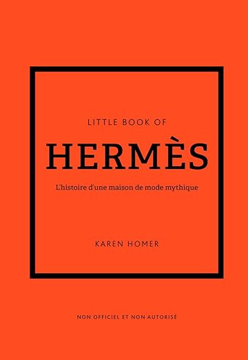 Little Book Of Hermès  Karen Homer