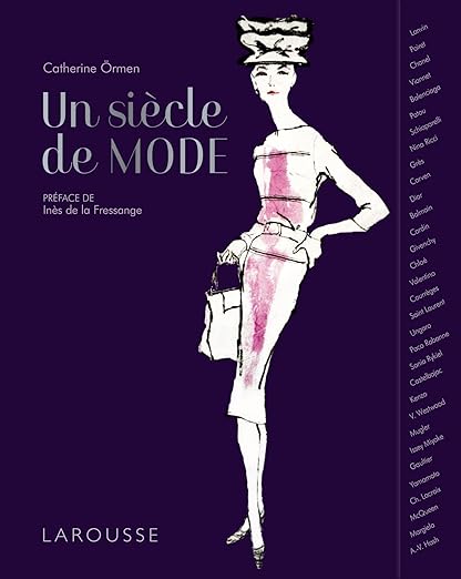 Un Siècle De Mode  Catherine Ormen