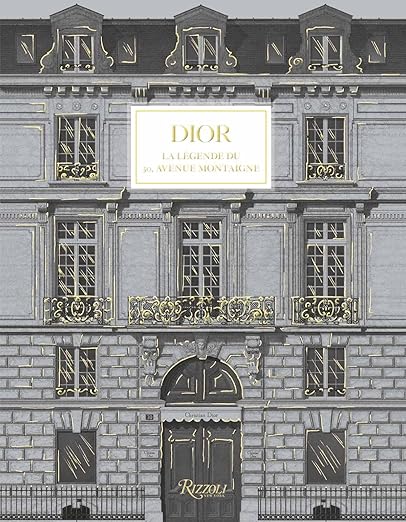 Dior, La Légende Du 30, Avenue Montaigne Olivier Flaviano