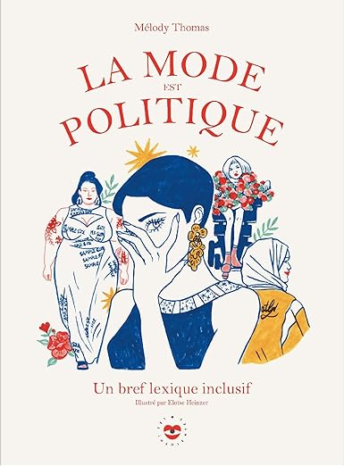 La Mode Est Politique: Un Bref Lexique Inclusif Melody Thomas