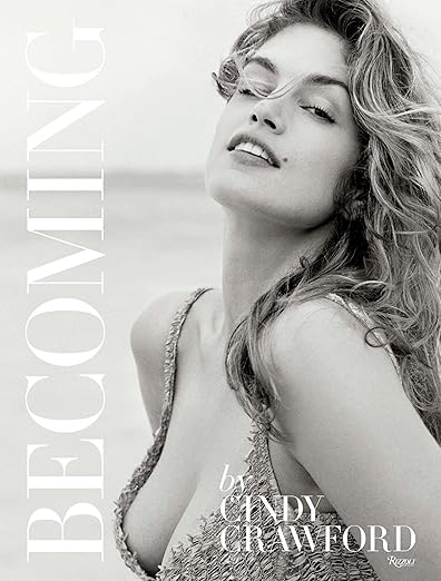 Becoming By Cindy Crawford Cindy Crawford