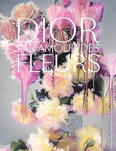 Dior, Par Amour Des Fleurs Regroupement D'Auteurs